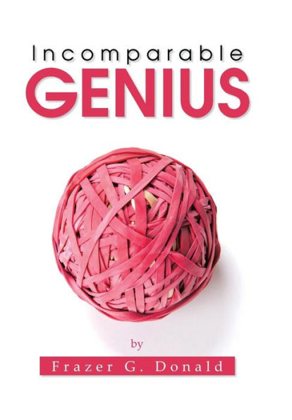 Incomparable Genius