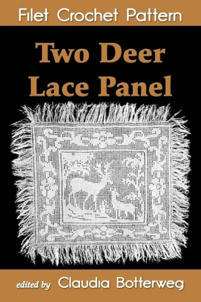 Two Deer Lace Panel Filet Crochet Pattern: Complete Instructions And Chart