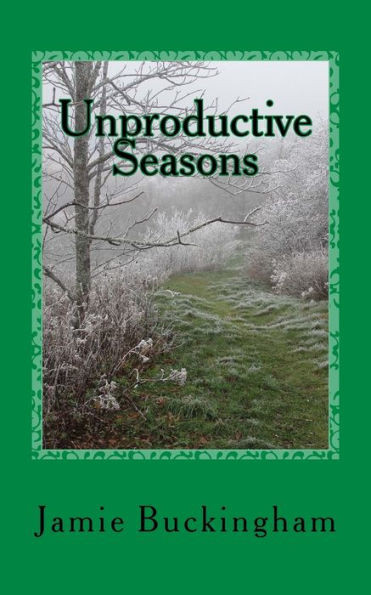 Unproductive Seasons (Jamie Buckingham Classic Sermon Series)
