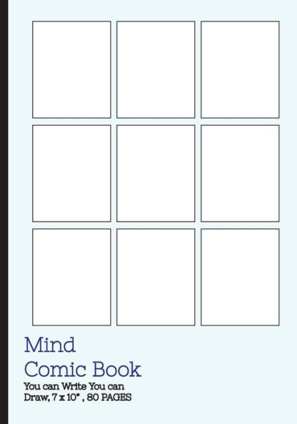 Mind Comic Book - 9 Panel ,7"X10", 80 Pages,Make Your Own Comic Books: Make Your Own Comics Come To Life