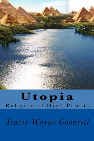 Utopia: Religion Of High Priests (The Complete Utopia Series)