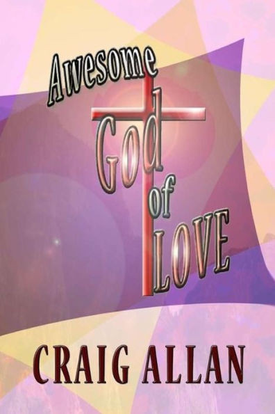 Awesome God Of Love: Black & White Interior