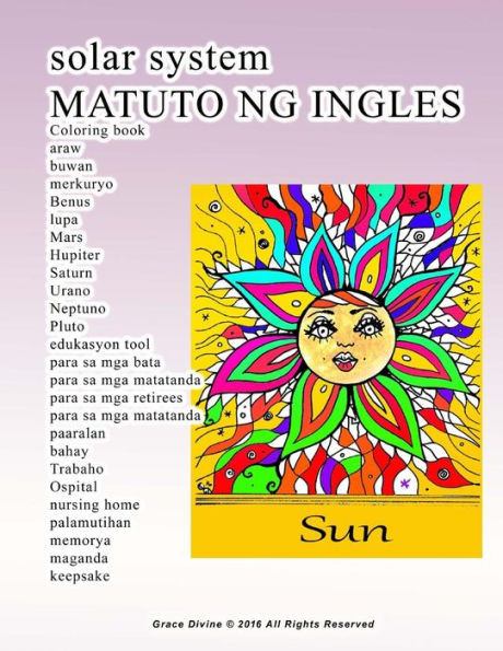 Solar System Matuto Ng Ingles Coloring Book Araw Buwan Merkuryo Benus Lupa Mars Hupiter Saturn Urano Neptuno Pluto Edukasyon Tool Para Sa Mga Bata ... Nursing Hom (Tagalog And English Edition)