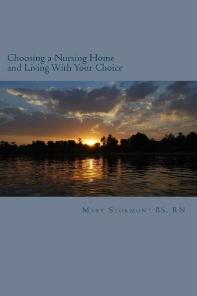 Choosing A Nursing Home And Living With Your Choice