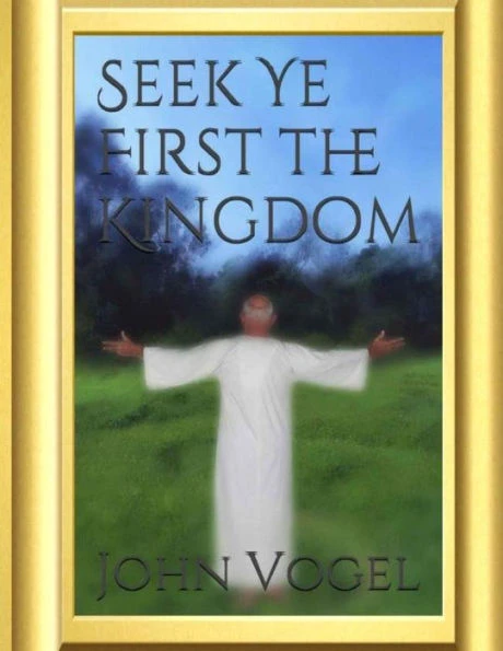Seek Ye First The Kingdom