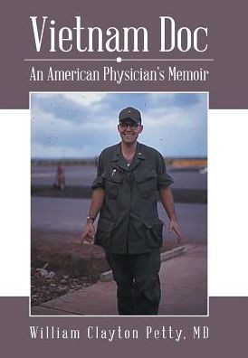 Vietnam Doc: An American Physician?S Memoir