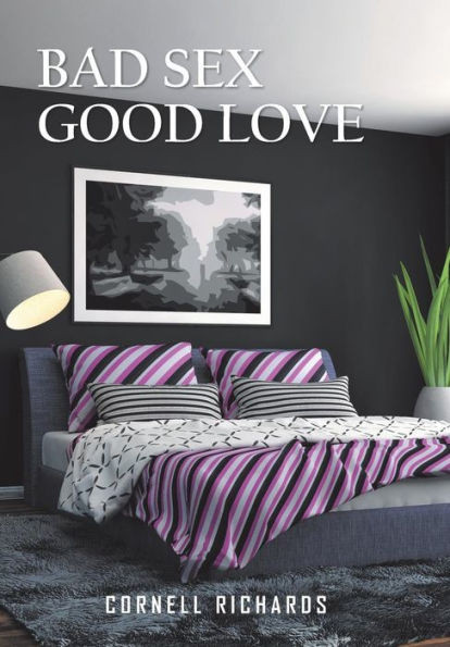 Bad Sex Good Love