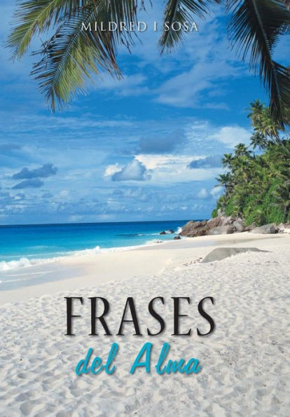 Frases Del Alma (Spanish Edition)