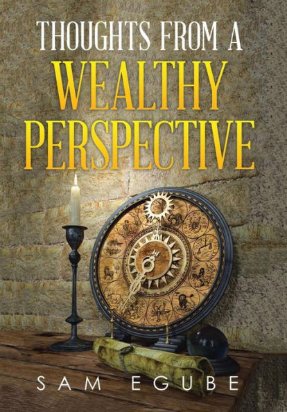 Thoughts From A Wealthy Perspective