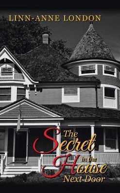 The Secret In The House Next Door
