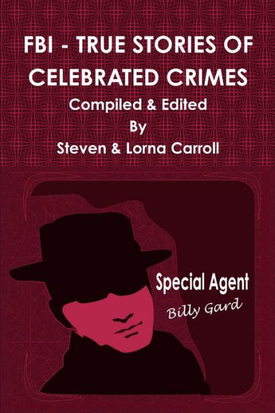 Fbi - True Stories Of Celebrated Crimes