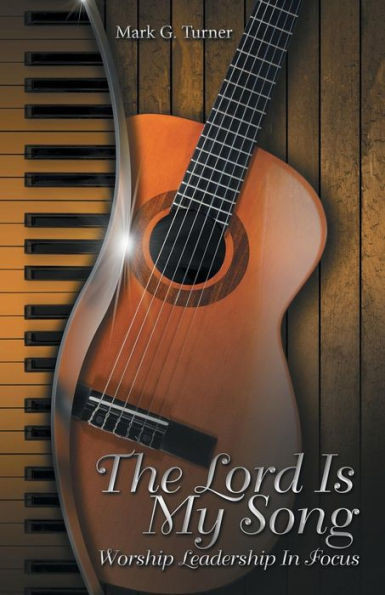 The Lord Is My Song