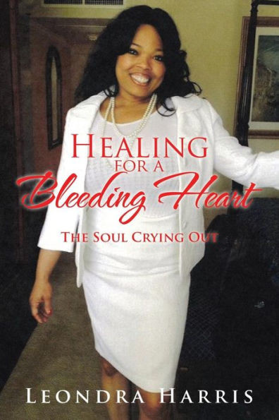 Healing For A Bleeding Heart