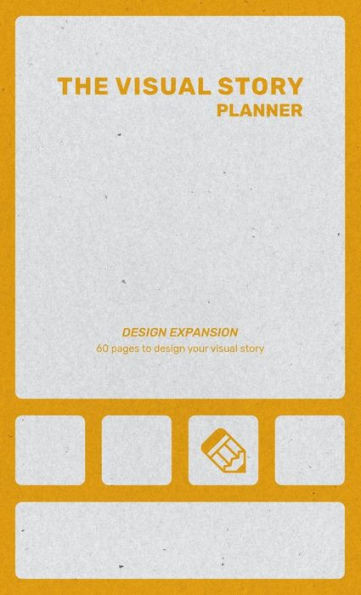 The Visual Story Planner: Design Expansion: