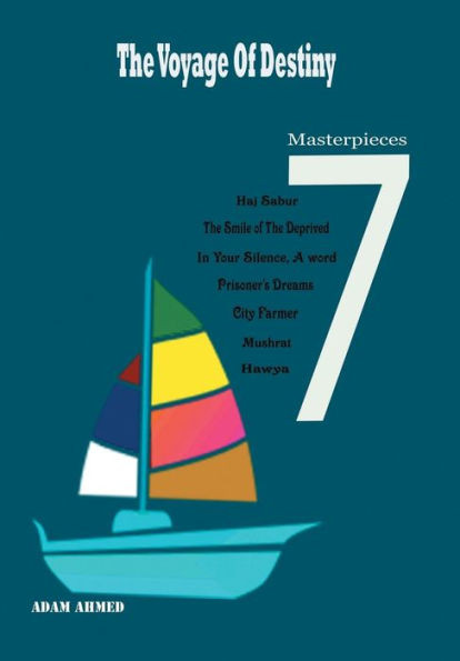 The Voyage Of Destiny: 7 Masterpieces