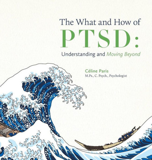 The What And How Of Ptsd: Understanding And Moving Beyond