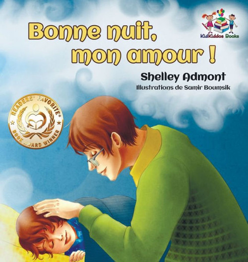 Bonne Nuit, Mon Amour !: Goodnight, My Love! - French Edition (French Bedtime Collection)