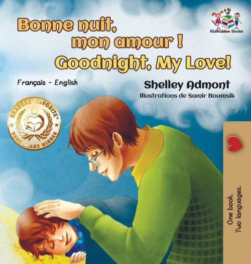 Bonne Nuit, Mon Amour ! Goodnight, My Love!: French English (French English Bilingual Collection) (French Edition)