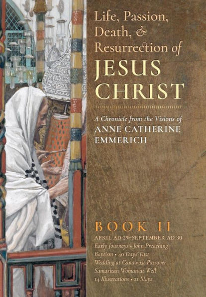 The Life, Passion, Death And Resurrection Of Jesus Christ, Book Ii