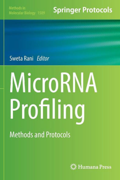 Microrna Profiling: Methods And Protocols (Methods In Molecular Biology, 1509)