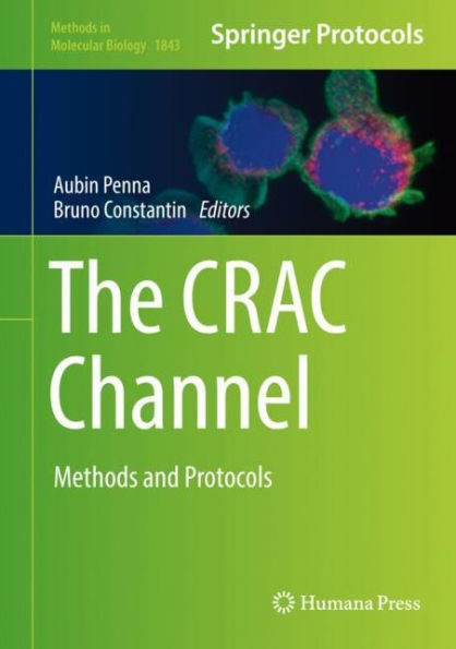 The Crac Channel: Methods And Protocols (Methods In Molecular Biology, 1843)