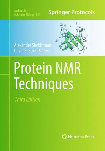 Protein Nmr Techniques (Methods In Molecular Biology, 831)