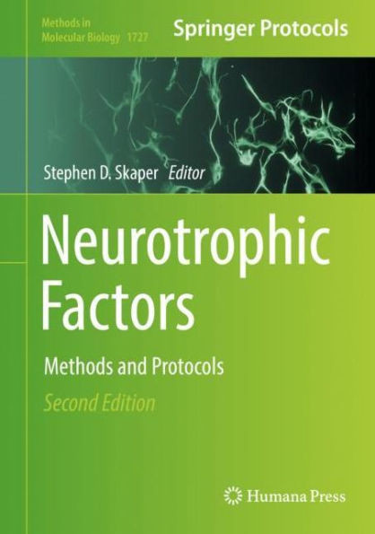 Neurotrophic Factors: Methods And Protocols (Methods In Molecular Biology, 1727)