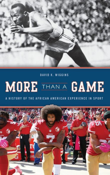 More Than A Game: A History Of The African American Experience In Sport (The African American Experience Series)
