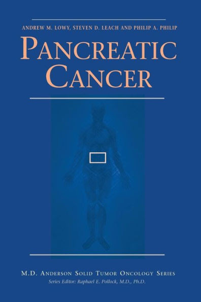 Pancreatic Cancer (Md Anderson Solid Tumor Oncology Series)