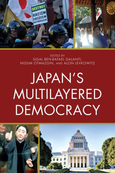 Japan'S Multilayered Democracy (New Studies In Modern Japan)