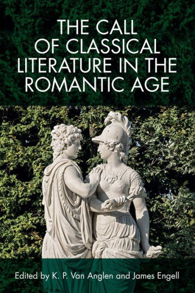 The Call Of Classical Literature In The Romantic Age