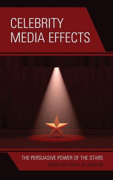 Celebrity Media Effects: The Persuasive Power Of The Stars
