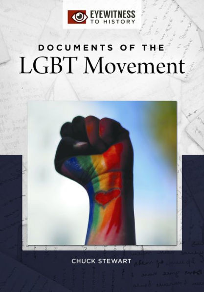 Documents Of The Lgbt Movement (Eyewitness To History)