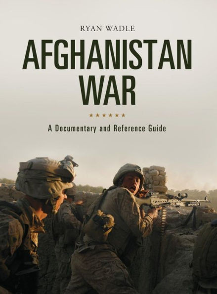 Afghanistan War: A Documentary And Reference Guide (Documentary And Reference Guides)