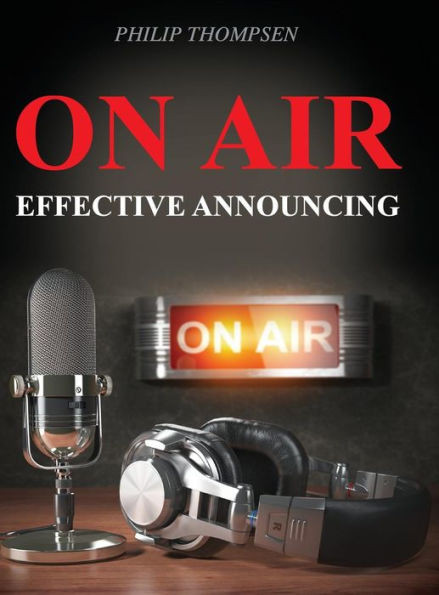 On Air: Effective Announcing