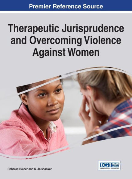 Therapeutic Jurisprudence And Overcoming Violence Against Women