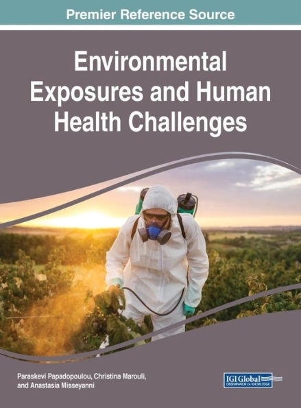 Environmental Exposures And Human Health Challenges (Advances In Human Services And Public Health)
