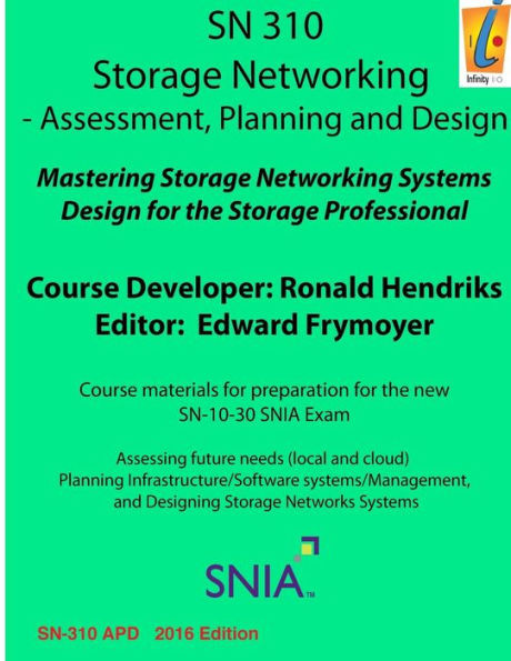 Storage Networking Assessment, Planning, And Design: Sn 310