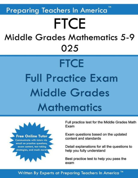 Ftce Middle Grades Mathematics 5-9 025: Ftce 025 Exam