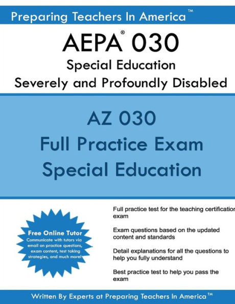 Aepa 030 Special Education: Severely And Profoundly Disabled: Aepa 030 Arizona Educator Proficiency Assessments