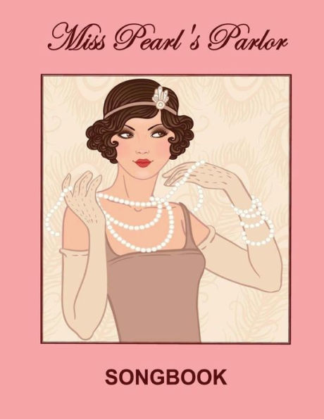 Miss Pearl'S Parlor Songbook