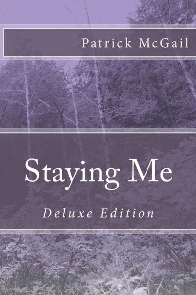 Staying Me: Deluxe Edition
