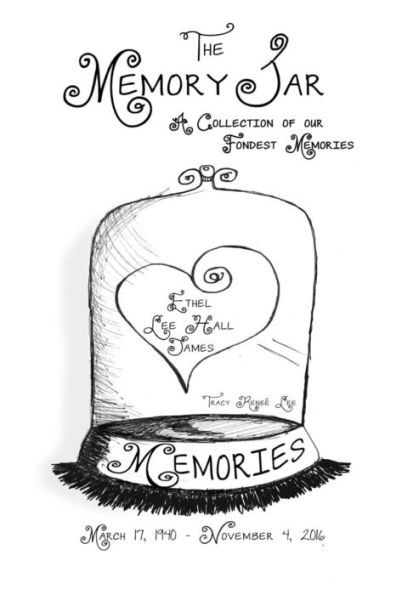 Ethel Lee Hall James: Memory Jar Book (Memory Jar Books)