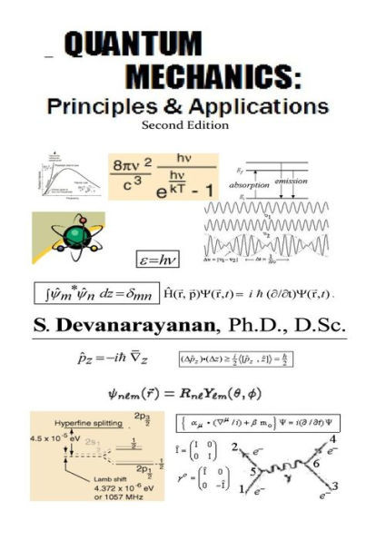 Quantum Mechanics; Principles & Applications