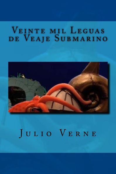 Veinte Mil Leguas De Veaje Submarino (Spanish Edition)