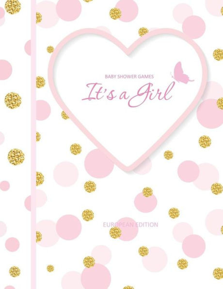 Baby Shower Games: It'S A Girl European Edition