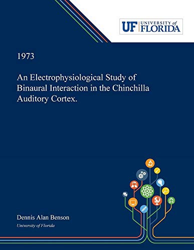 An Electrophysiological Study of Binaural Interaction in the Chinchilla Auditory Cortex.