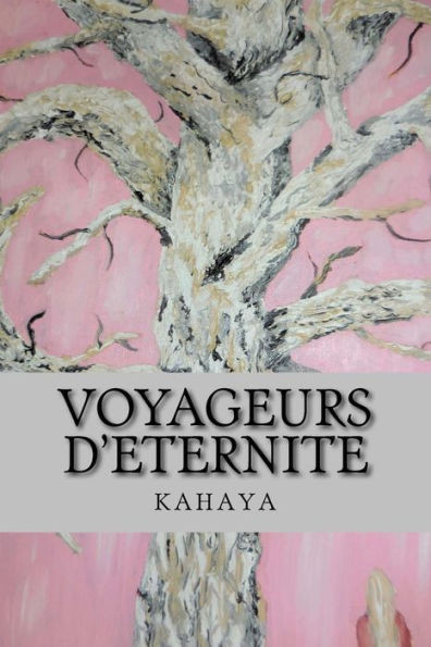 Voyageurs D'Eternite (French Edition)