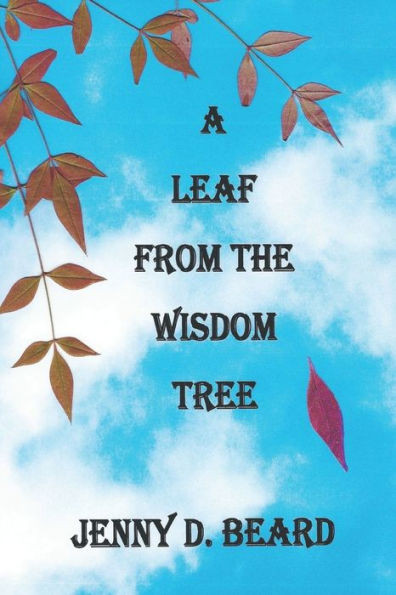 A Leaf From The Wisdom Tree (Days Of Yore)