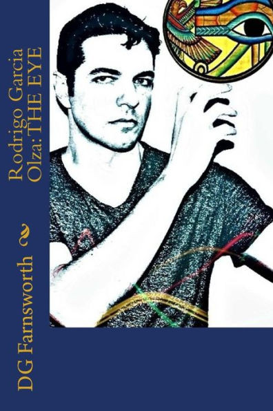 Rodrigo Garcia Olza: The Eye (Rodrigo García Olza Novel Series)